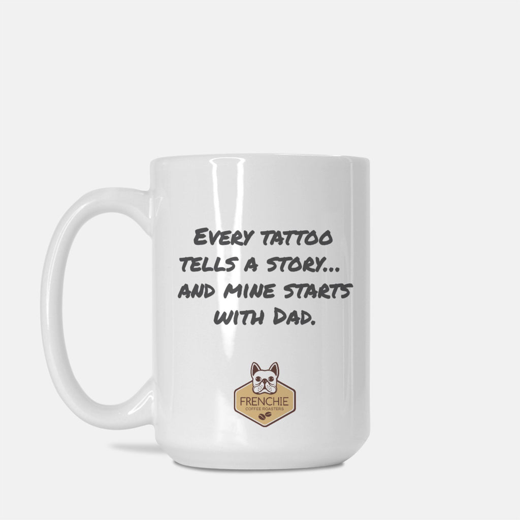 Tattoo Dad Frenchie Mug 15 oz