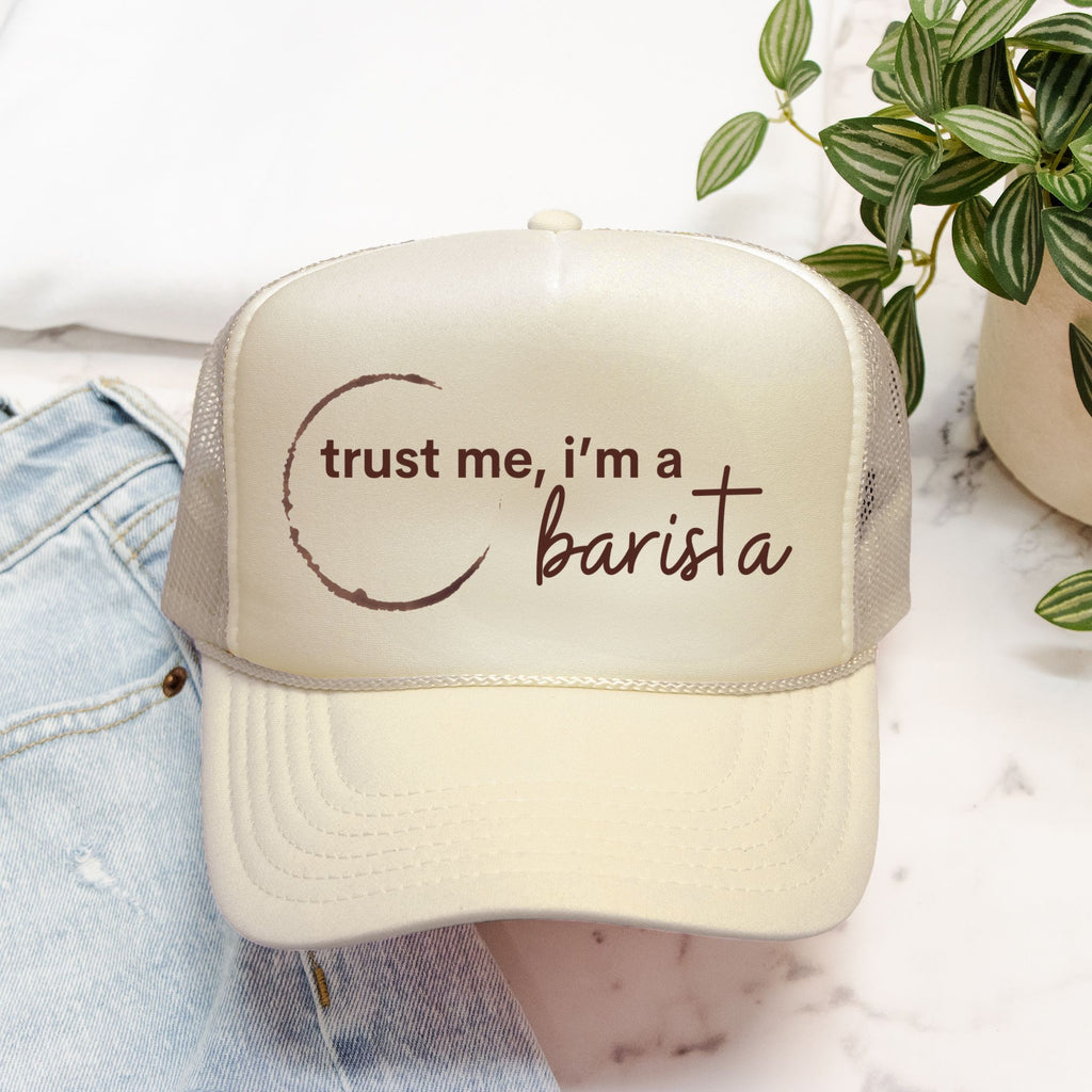 Trust Me I'm a Barista Trucker Hat