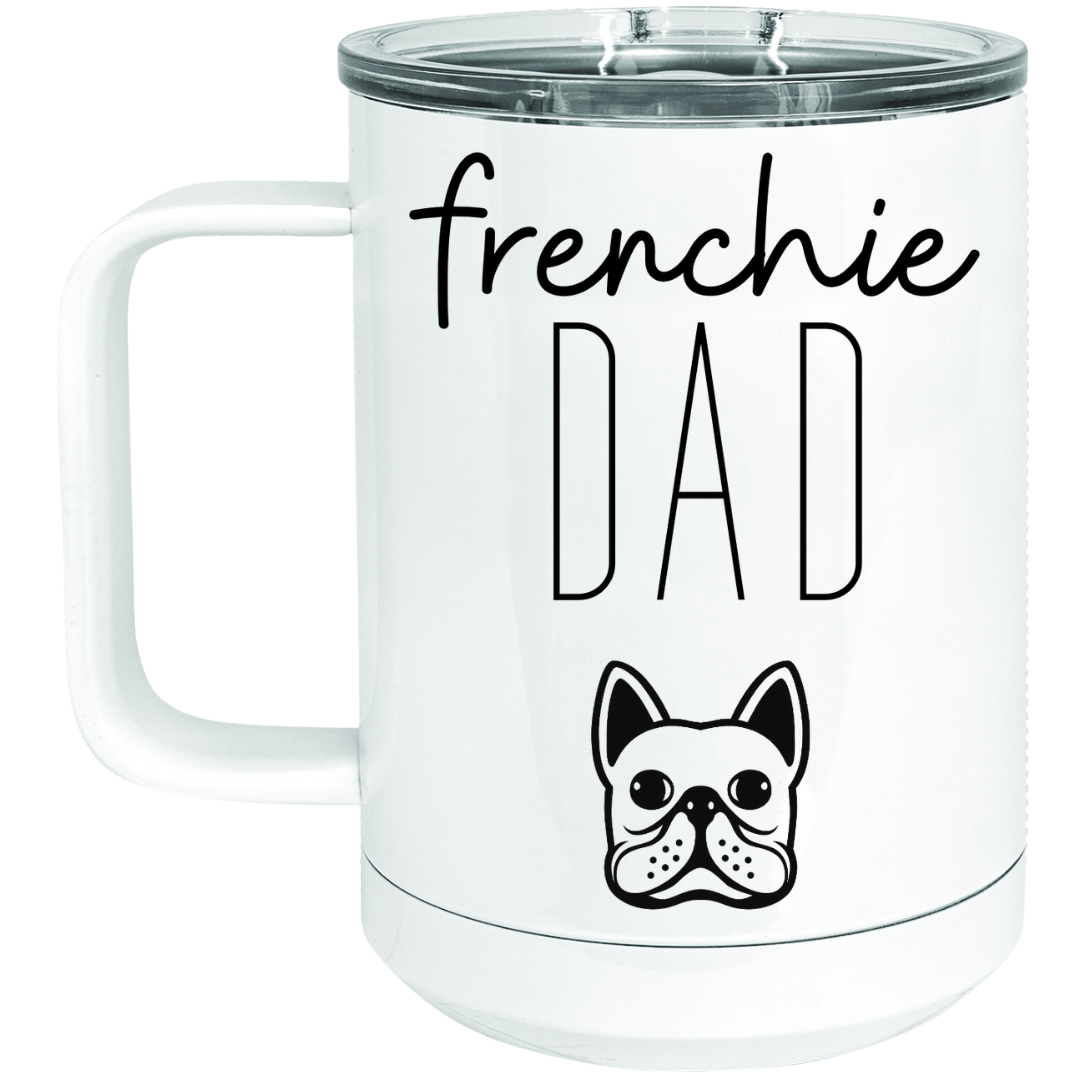 Frenchie Dad Tumbler - Frenchie Coffee Roasters