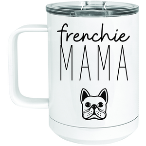 Frenchie Mama Tumbler - Frenchie Coffee Roasters