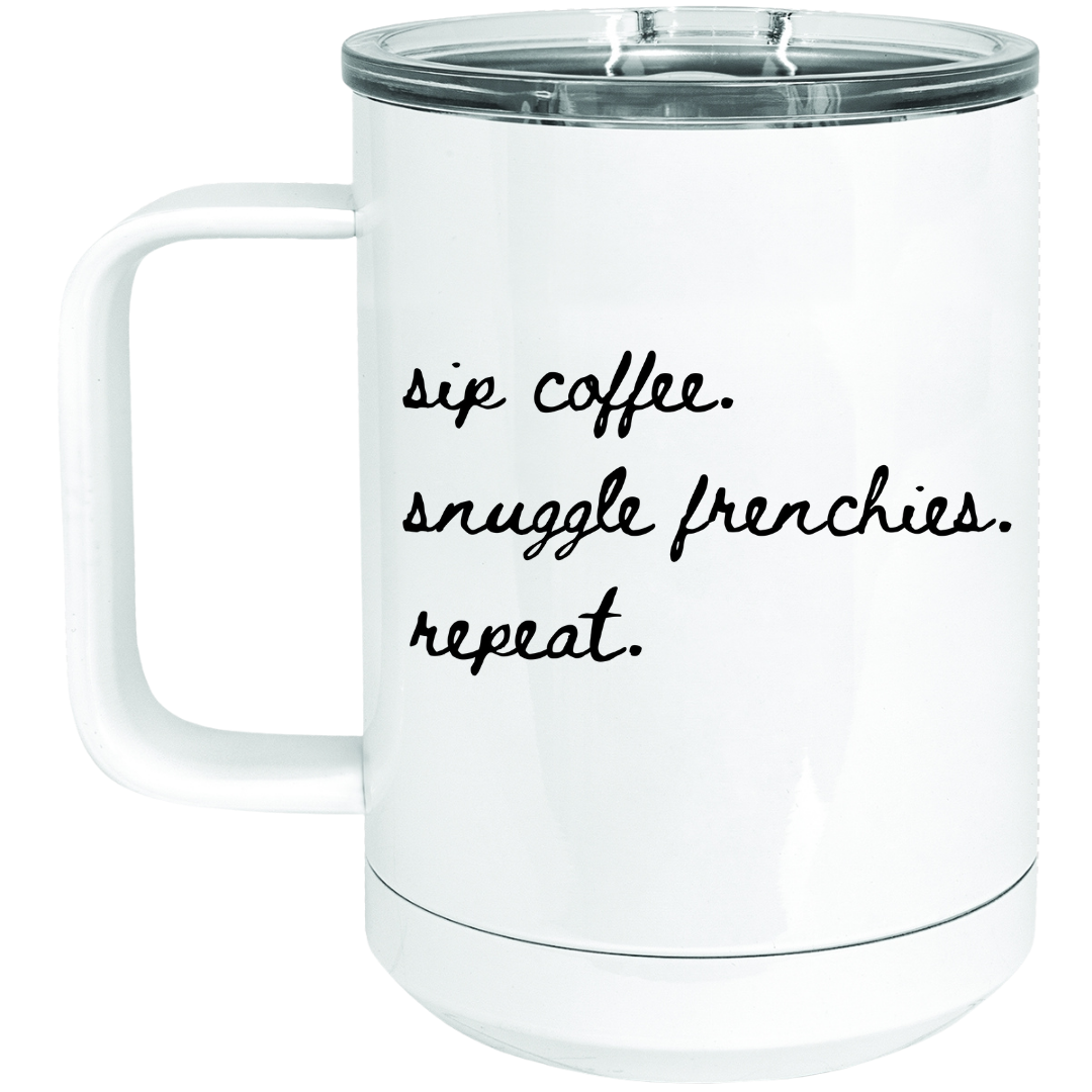 Snuggle Frenchies Tumbler - Frenchie Coffee Roasters